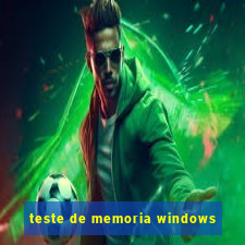 teste de memoria windows